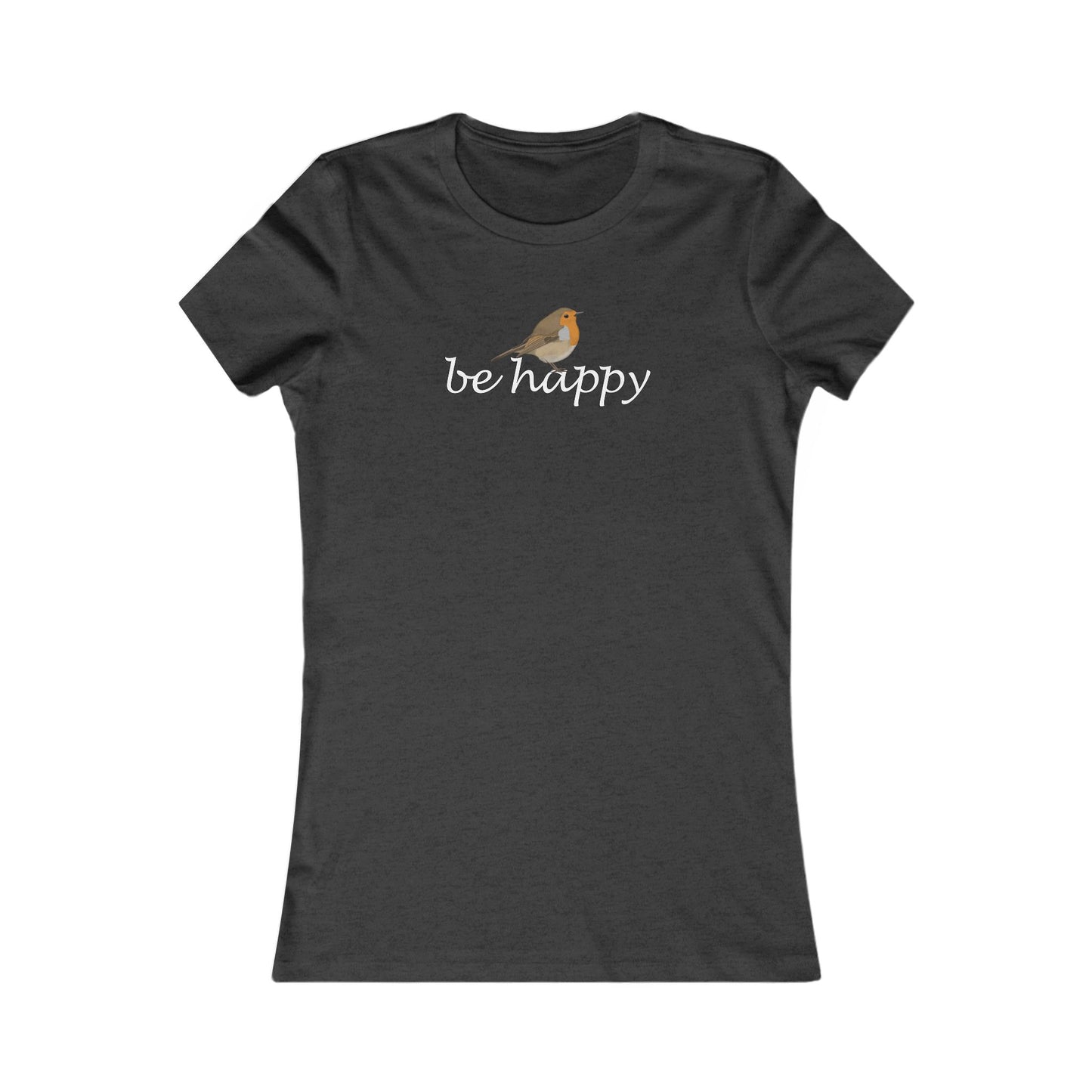 Rotkehlchen Be Happy Vogel Frauen T-Shirt für Vogelfreundinnen