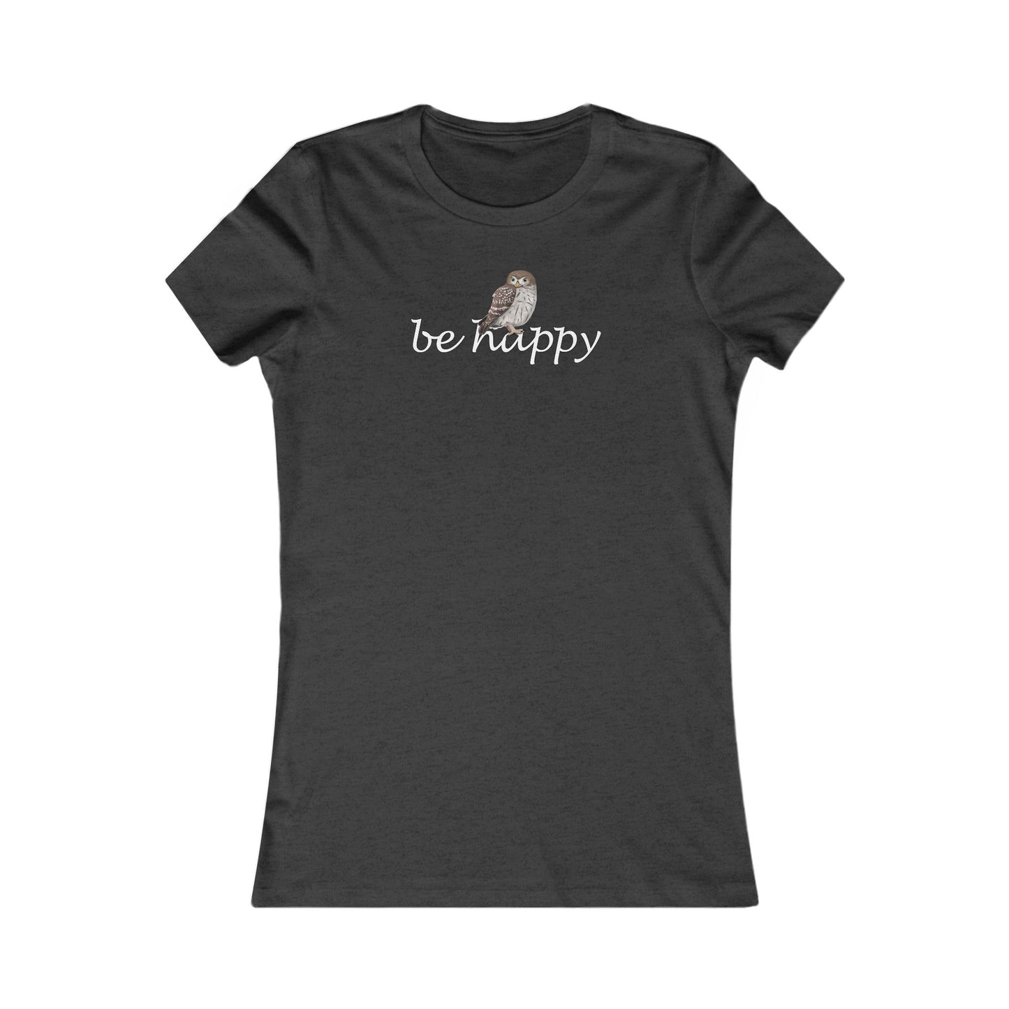 Eule Be Happy Vogel Frauen T-Shirt für Vogelfreundinnen