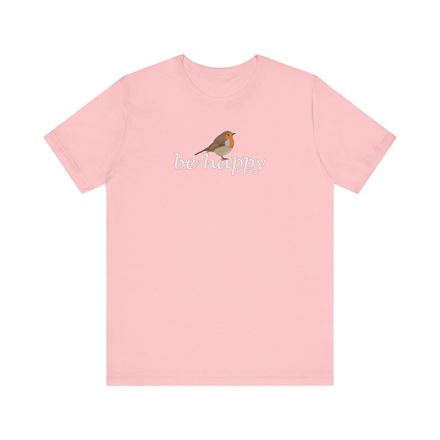 Rotkehlchen Be Happy Vogel T-Shirt für Vogelfreunde