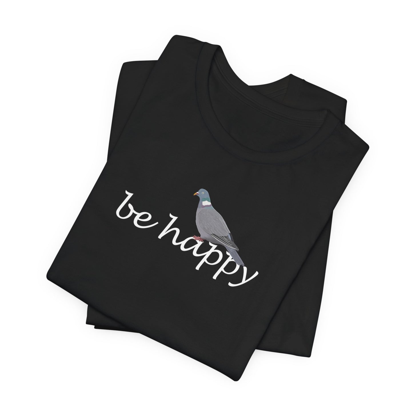 Ringeltaube Be Happy Vogel T-Shirt für Vogelfreunde