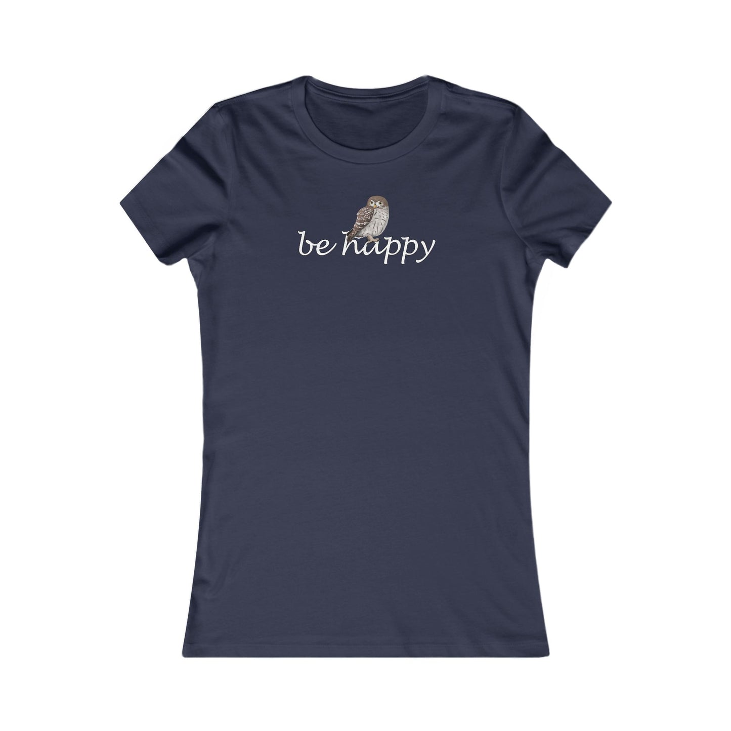 Eule Be Happy Vogel Frauen T-Shirt für Vogelfreundinnen