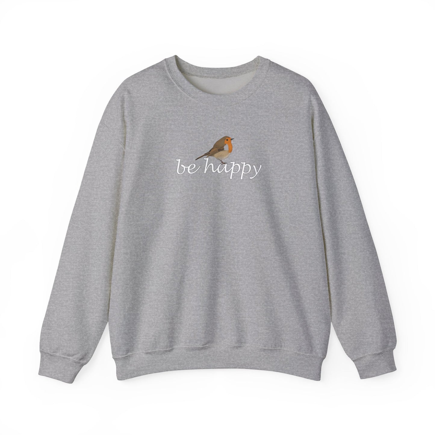 Rotkehlchen Be Happy Vogel Sweatshirt für Vogelbeobachter
