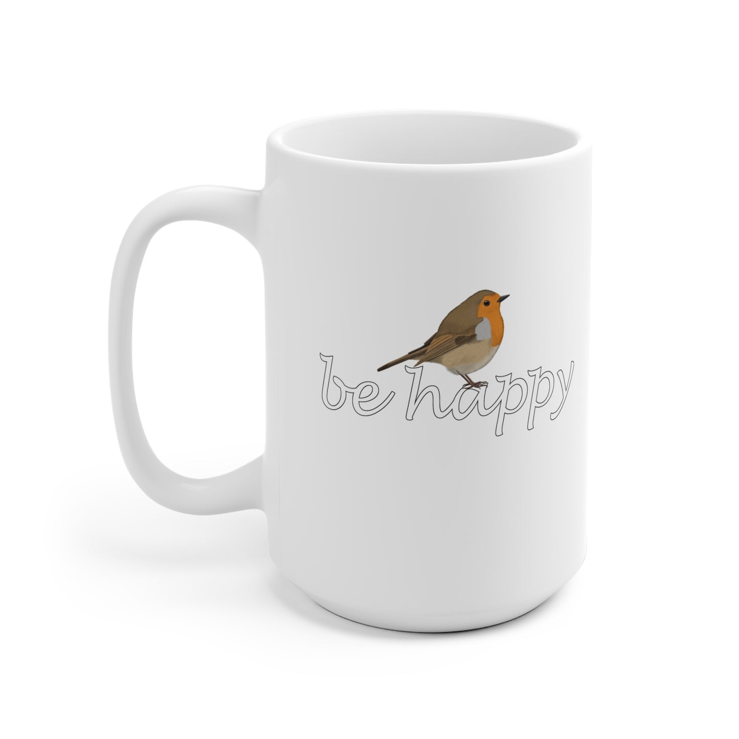 Rotkehlchen Be Happy Vogel Tasse für Vogelfreunde