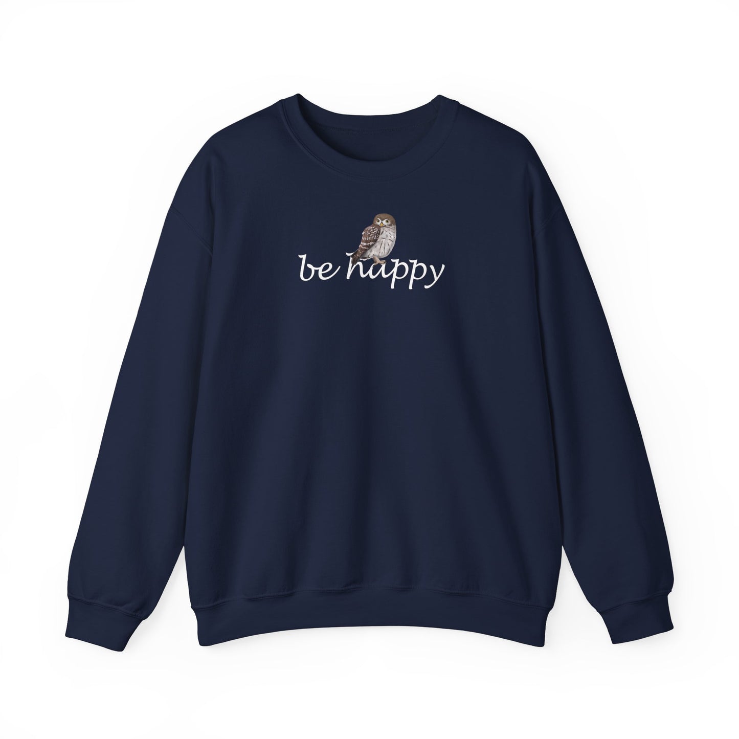 Eule Be Happy Vogel Sweatshirt für Vogelbeobachter