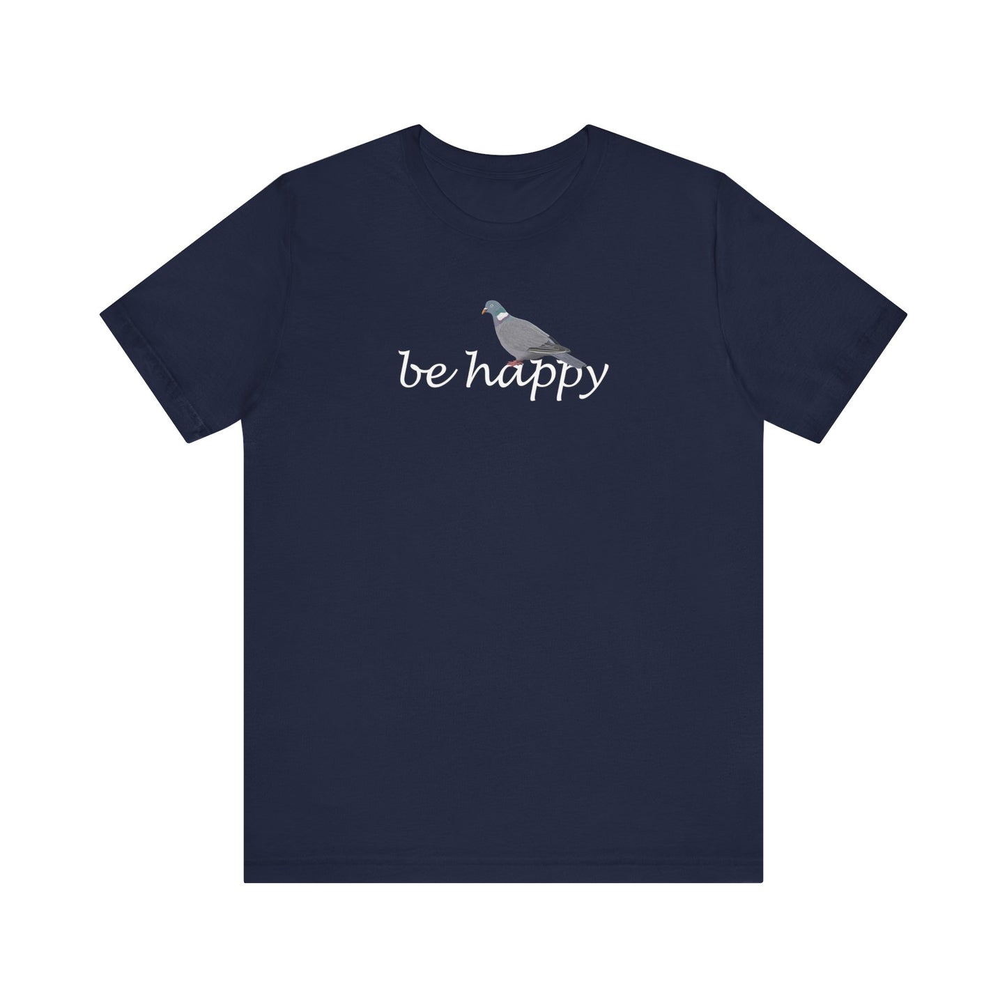 Ringeltaube Be Happy Vogel T-Shirt für Vogelfreunde