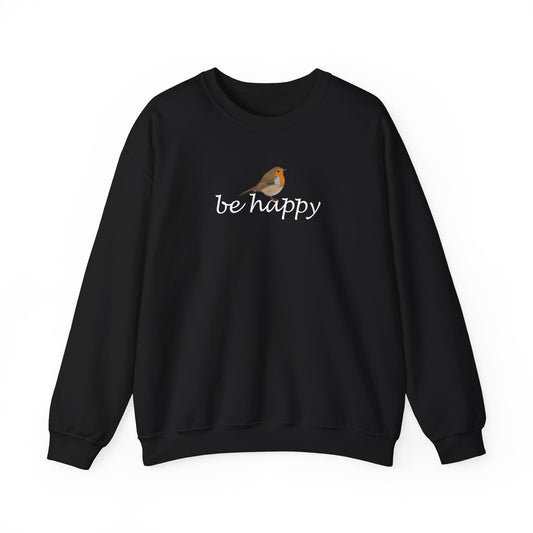 Rotkehlchen Be Happy Vogel Sweatshirt für Vogelbeobachter