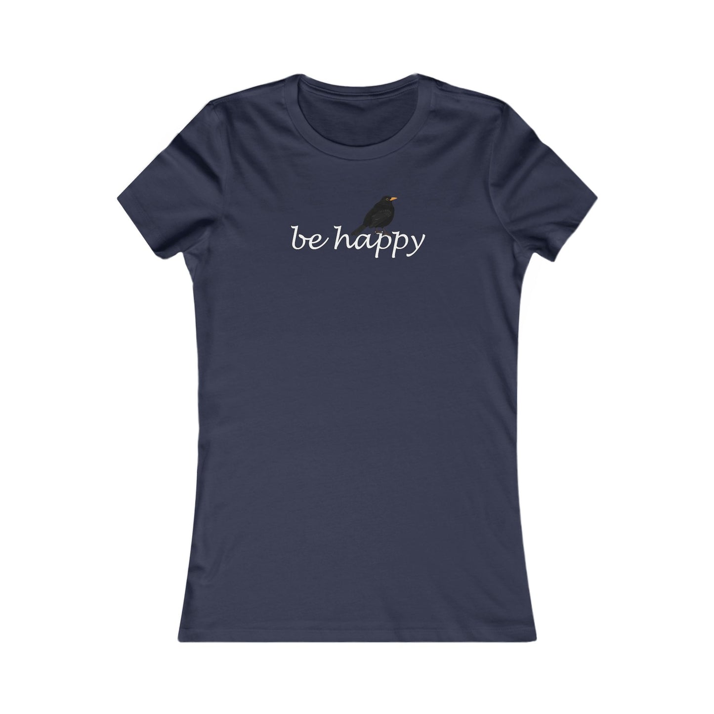 Amsel Be Happy Vogel Frauen T-Shirt für Vogelfreundinnen