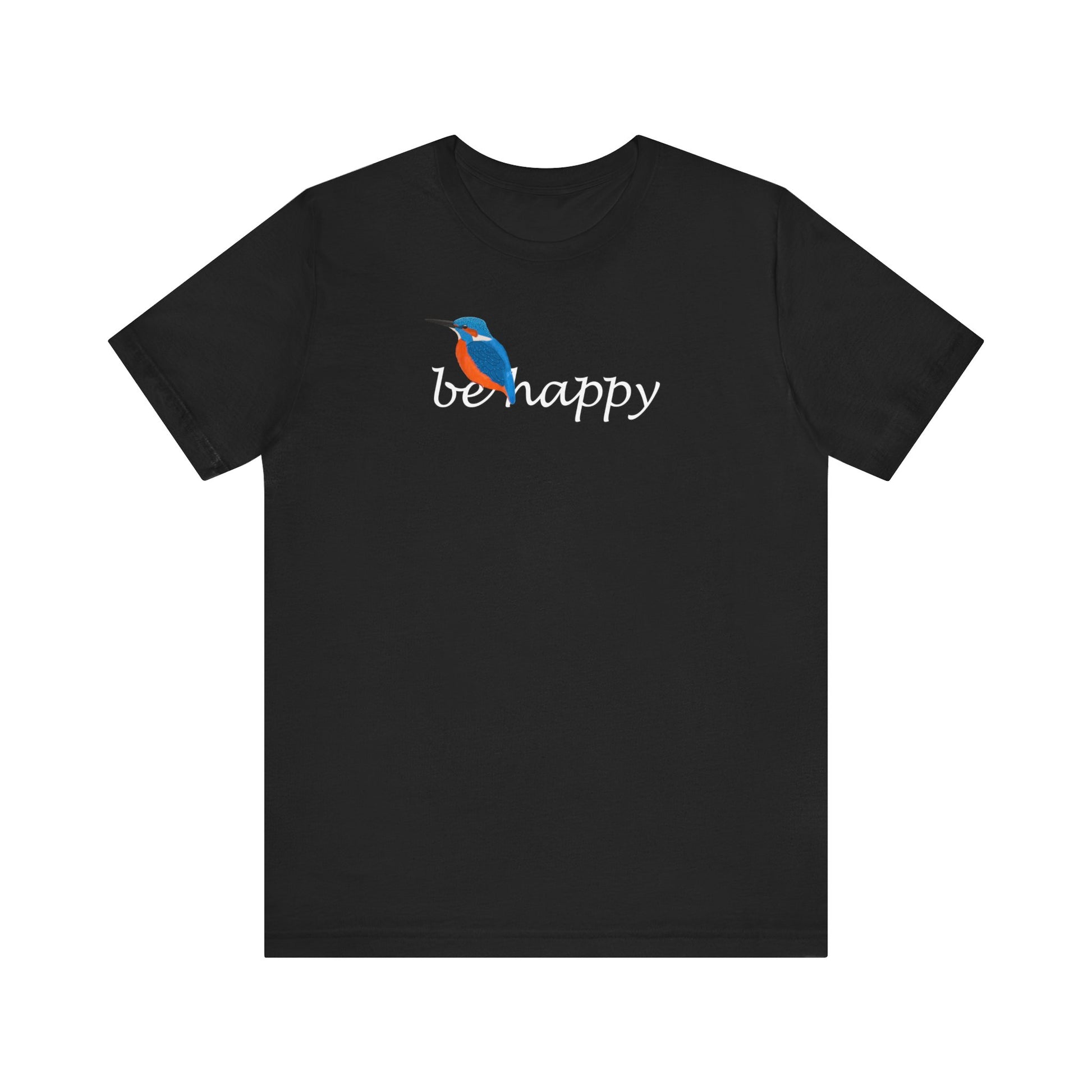 Eisvogel Be Happy Vogel T-Shirt für Vogelfreunde